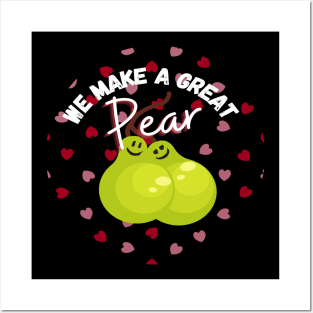 We Make A Great Pear! Adorable Valentine's Day Love Couple Heart Pattern Posters and Art